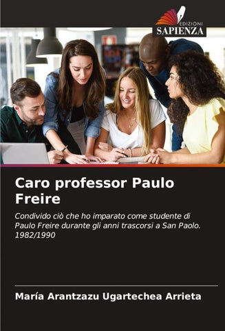 Caro professor Paulo Freire