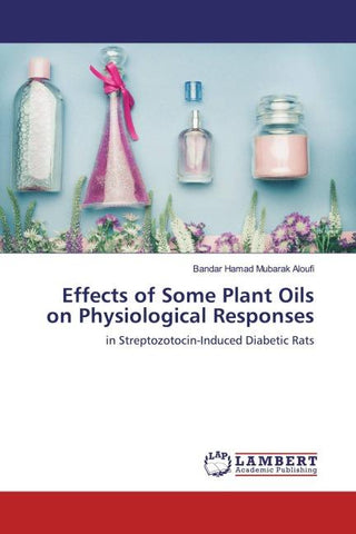 Effects of Some Plant Oils on Physiological Responses