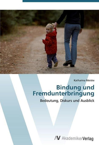 Bindung und Fremdunterbringung