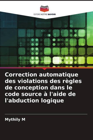 Correction automatique des violations des règles de conception dans le code source à l'aide de l'abduction logique