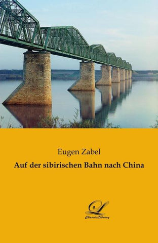 Auf der sibirischen Bahn nach China