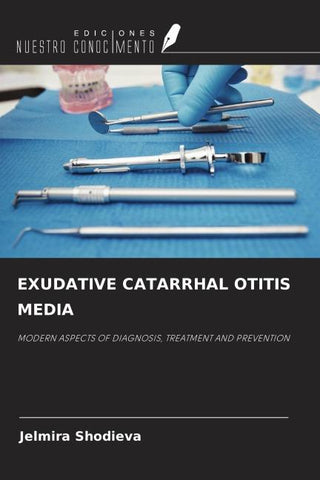 EXUDATIVE CATARRHAL OTITIS MEDIA