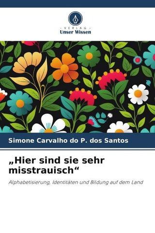 "Hier sind sie sehr misstrauisch"