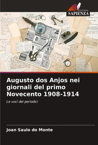 Augusto dos Anjos nei giornali del primo Novecento 1908-1914