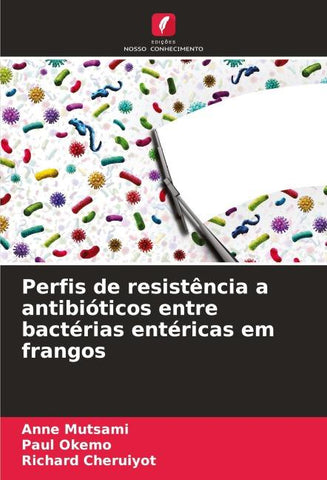 Perfis de resistência a antibióticos entre bactérias entéricas em frangos