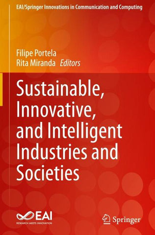 Sustainable, Innovative, and Intelligent Industries and Societies
