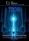 Tron - Zwischen Schöpfer und Schöpfung