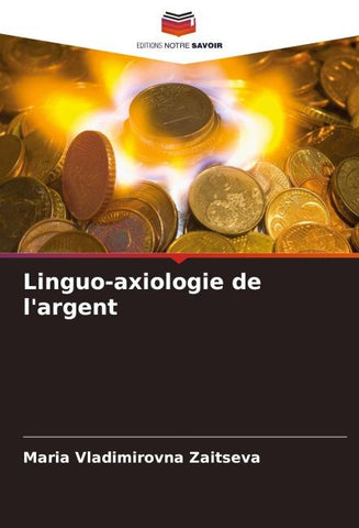 Linguo-axiologie de l'argent