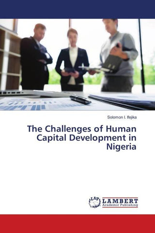 The Challenges of Human Capital Development in Nigeria