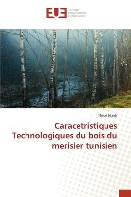 Caracetristiques Technologiques du bois du merisier tunisien