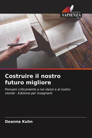 Costruire il nostro futuro migliore