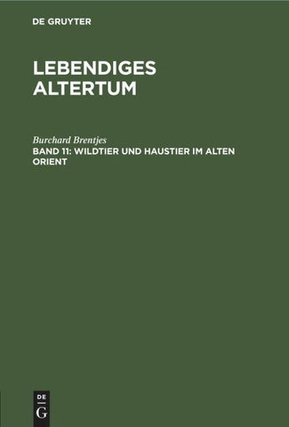 Wildtier und Haustier im Alten Orient