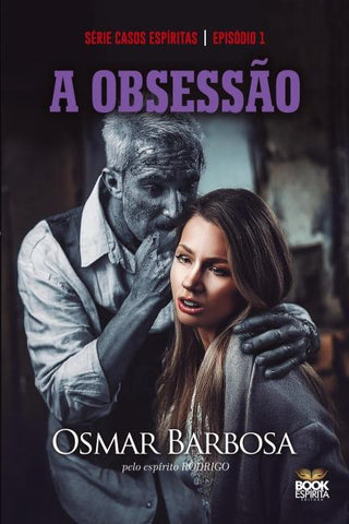 A OBSESSÃO - SÉRIE EPISÓDIO 1