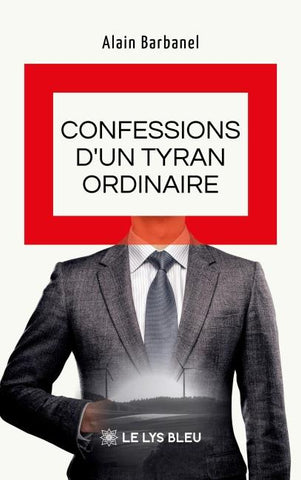 Confessions d'un tyran ordinaire