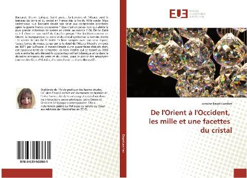 De l'Orient à l'Occident, les mille et une facettes du cristal