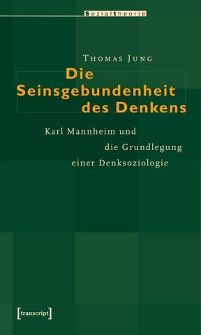 Die Seinsgebundenheit des Denkens