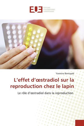 L'effet d'¿stradiol sur la reproduction chez le lapin