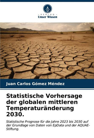 Statistische Vorhersage der globalen mittleren Temperaturänderung 2030.