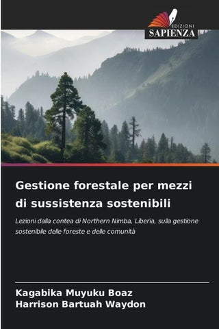 Gestione forestale per mezzi di sussistenza sostenibili