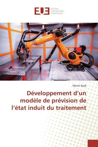 Développement d'un modèle de prévision de l'état induit du traitement