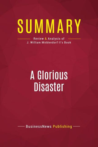 Summary: A Glorious Disaster