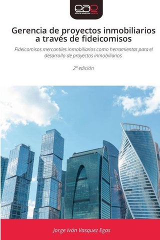 Gerencia de proyectos inmobiliarios a través de fideicomisos