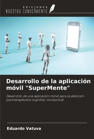 Desarrollo de la aplicación móvil "SuperMente"