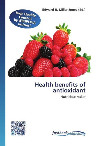 Health benefits of antioxidant