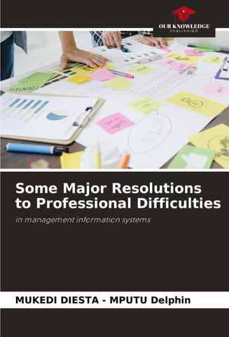 Some Major Resolutions to Professional Difficulties
