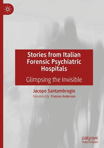 Stories from Italian Forensic Psychiatric Hospitals