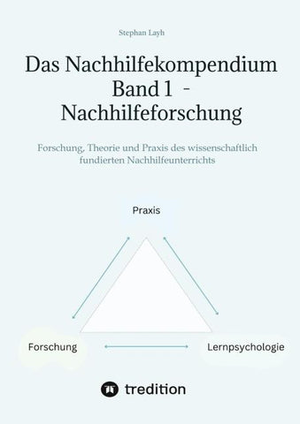 Das Nachhilfekompendium  Band 1 - Nachhilfeforschung