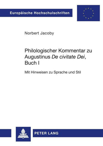 Philologischer Kommentar zu Augustinus «De civitate Dei», Buch I