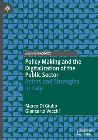 Policy Making and the Digitalization of the Public Sector