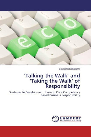 'Talking the Walk' and 'Taking the Walk' of Responsibility