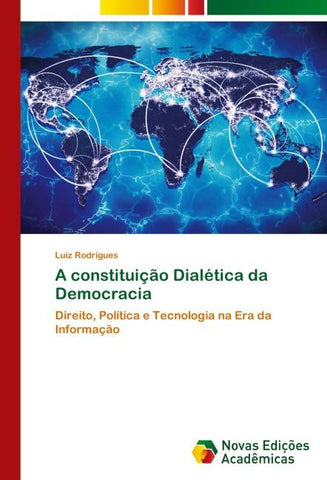 A constituição Dialética da Democracia