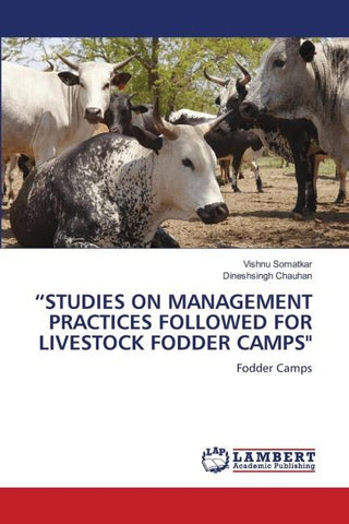 "STUDIES ON MANAGEMENT PRACTICES FOLLOWED FOR LIVESTOCK FODDER CAMPS"