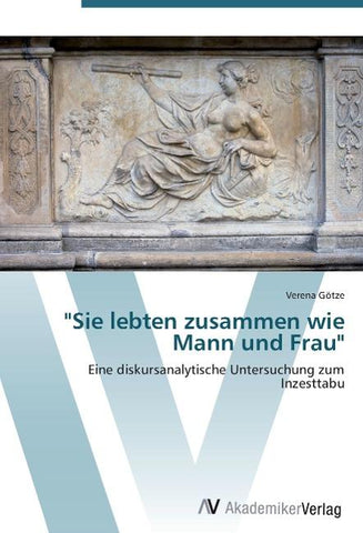 "Sie lebten zusammen wie Mann und Frau"