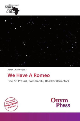 We Have A Romeo