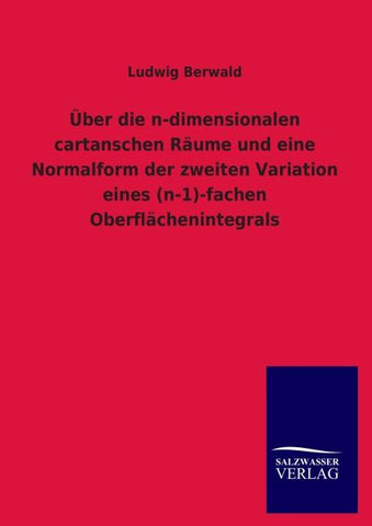 Über die n-dimensionalen cartanschen Räume und eine Normalform der zweiten Variation eines (n-1)-fachen Oberflächenintegrals