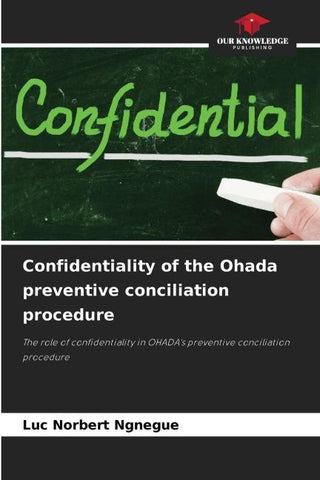 Confidentiality of the Ohada preventive conciliation procedure