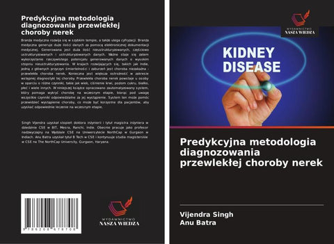 Predykcyjna metodologia diagnozowania przewlek¿ej choroby nerek