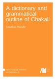 A dictionary and grammatical outline of Chakali