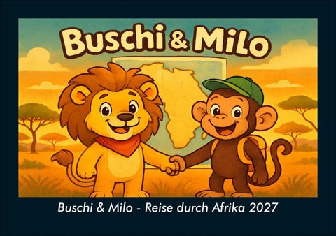 Buschi & Milo - Reise durch Afrika 2027 Fotokalender DIN A5