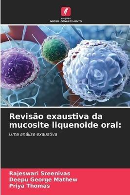 Revisão exaustiva da mucosite liquenoide oral:
