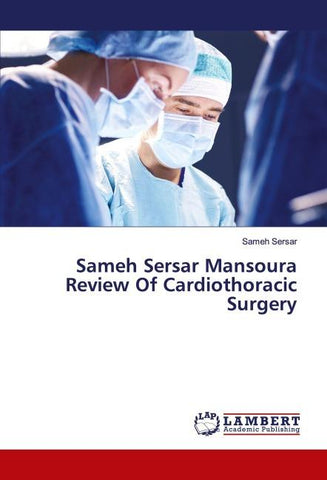 Sameh Sersar Mansoura Review Of Cardiothoracic Surgery