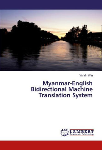 Myanmar-English Bidirectional Machine Translation System