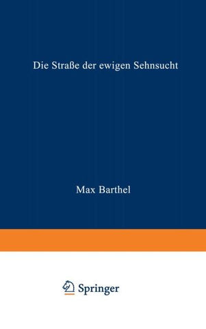 Die Straße der ewigen Sehnsucht