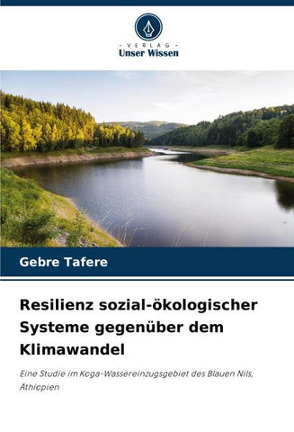 Resilienz sozial-ökologischer Systeme gegenüber dem Klimawandel