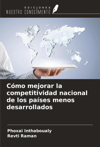 Cómo mejorar la competitividad nacional de los países menos desarrollados