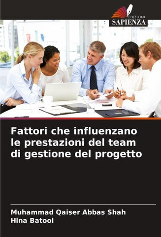 Fattori che influenzano le prestazioni del team di gestione del progetto